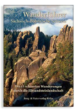 Die 15 schönsten Wanderungen durch die Elbsandsteinlandschaft